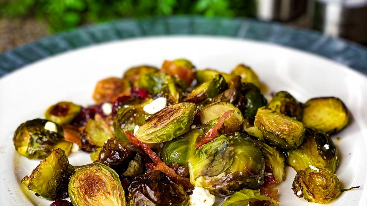 Roasted Brussels Sprouts with cranberry, feta, bacon, and toasted pecans