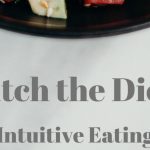 Ditch the diet