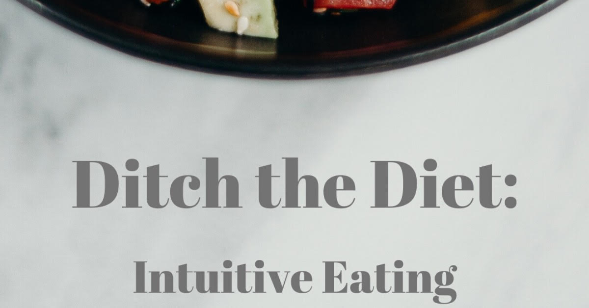 Ditch the diet