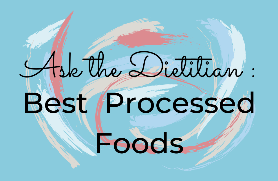 best processed foods