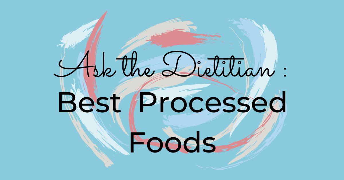 best processed foods